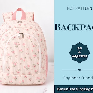 May include: A light pink backpack with a small floral pattern, featuring a top handle, shoulder straps, and a front zippered pocket. The text reads PDF PATTERN BACKPACK, A0 & A4/LETTER, Beginner Friendly, Bonus: Free Sling Bag Pattern.