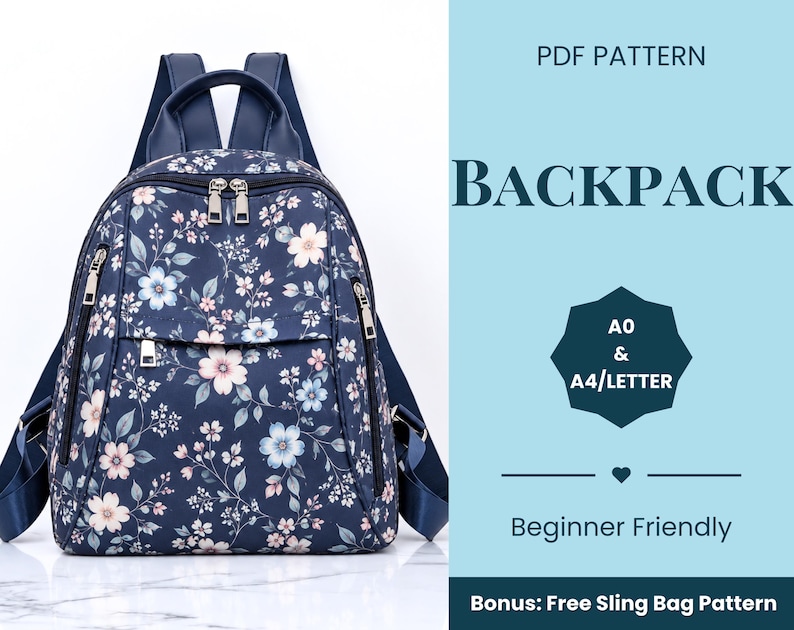 May include: A navy blue backpack with a floral pattern of light pink and blue flowers. The text reads PDF PATTERN BACKPACK, A0 & A4/LETTER, Beginner Friendly, and Bonus: Free Sling Bag Pattern. The bag has silver zippers and shoulder straps.