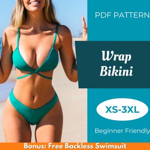 May include: A PDF pattern for a wrap bikini, available in sizes XS-3XL. The pattern is beginner friendly and includes a bonus free backless swimsuit pattern. The image shows a woman wearing a green wrap bikini.