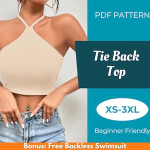 Peut inclure: Un haut beige à dos nu. L'image comprend le texte « PDF PATTERN », « Tie Back Top », « XS-3XL » et « Beginner Friendly ». Le bas de l'image indique « Bonus : Free Backless Swimsuit ».