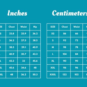 May include: A teal graphic with a size chart in inches and centimeters. The chart lists sizes XS to XXXL, with chest, waist, and hip measurements in inches and centimeters. The text "Inches" and "Centimeters" are at the top.