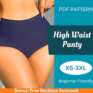 Puede incluir: Braguita de cintura alta azul marino. La imagen incluye el texto "PDF PATTERN", "High Waist Panty", "XS-3XL" y "Beginner Friendly". La imagen también incluye el texto "Bonus: Free Backless Swimsuit".
