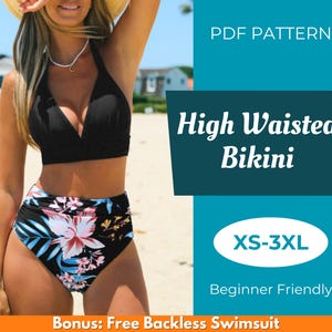 May include: Black high-waisted bikini with a halter neck top and floral print bottoms. The bikini has a deep V-neck and a high-waisted design. The image includes the text "PDF PATTERN", "High Waisted Bikini", "XS-3XL", and "Beginner Friendly".
