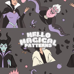 May include: A repeating pattern featuring cartoon illustrations of Disney villains, including Ursula, Maleficent, and the Evil Queen. The design includes the text "HELLO MAGICAL PATTERNS" in white. The background is a dark grey colour, with pink and purple accents.