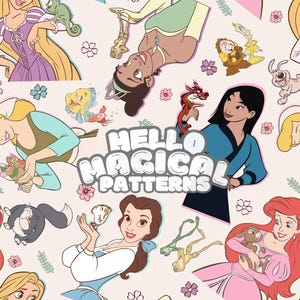 May include: A seamless pattern featuring various Disney princesses, including Ariel, Belle, Cinderella, Mulan, Pocahontas, and Rapunzel. Each princess is depicted with their signature animal companion and surrounded by floral elements. The text "HELLO MAGICAL PATTERNS" is displayed in a bold, colorful font.