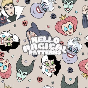 May include: A seamless pattern featuring various Disney villain characters, including Maleficent, Ursula, and Cruella de Vil. The background is a light beige colour with stars and skulls. The text "HELLO MAGICAL PATTERNS" is in the centre of the pattern.