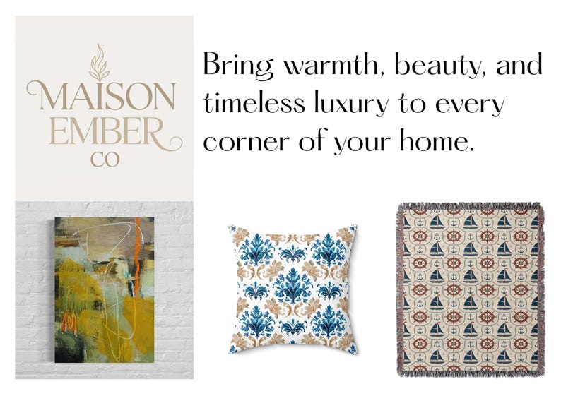 Maison Ember logo, abstract art, damask pillow, and anchor-themed throw blanket.