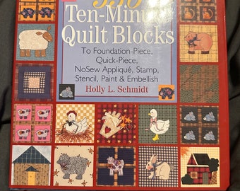 336 Ten-Minute Quilt Blocks - Holly L. Schmidt