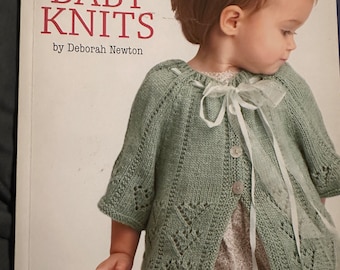 Heirloom Baby Knits by Deborah Newton - 24 Classic Designs Refreshed for Today’s Tots