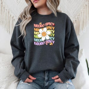 ADHD Neuro Spicy Sweatshirt, Cool Neurodivergent Apparel, Funny Adhd sweatshirt, Bold Crewneck, Cozy Unisex Jumper