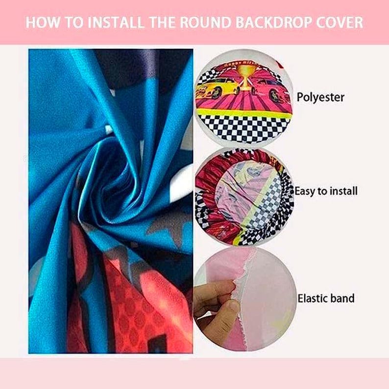 May include: Image showing how to install a round backdrop cover. The cover is made of polyester and has an elastic band. The backdrop has a blue design with red and white accents. The image also shows a close-up of the cover's design.