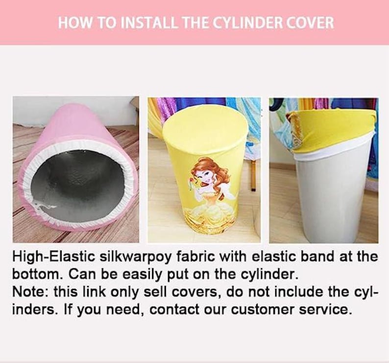 May include: Image showing how to install cylinder covers. The covers are made of high-elastic silkwarpoy fabric with an elastic band. One cover is pink, another is yellow with a princess graphic, and the third is yellow.