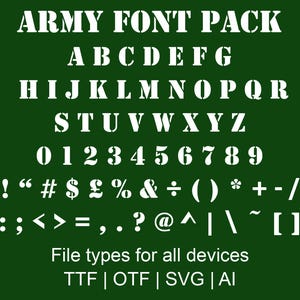 May include: White stencil-style letters, numbers, and symbols from the "Army Font Pack" on a dark green background. Includes the alphabet, numbers 0-9, and punctuation marks. File types: TTF, OTF, SVG, and AI.