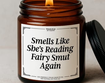 Smells Like She’s Reading Fairy Smut Again Candle, Bookish Romantasy Gift, SJM Reader Present, Book Club Humor Candle Cozy Reader Gift C-158
