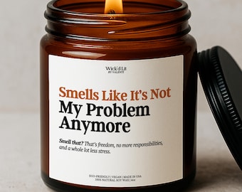 Retirement Freedom Candle Gift, It’s Not My Problem Anymore Candle, Leaving Job Gift for Coworker, Funny Retirement Gift for Retiree C-309