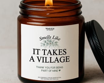 Personalized It Takes a Village Candle Gift, Appreciation Thank You Candle, Thank you Candle gift, Teacher Candle gift, Nanny Candle C-006