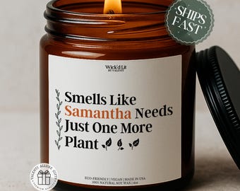 Vela para amantes de las plantas que huele como si necesitara una planta más. Regalo personalizado para mamás amantes de las plantas. Vela divertida para su jardín. C-113