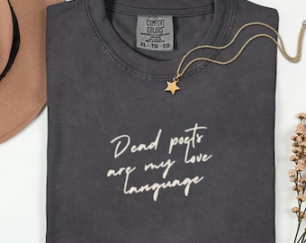 shirt for poets dead poets love language | Female Writers Tee Gift For Poets | dead poets society greek mythology | Booklover gift
