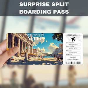 May include: A boarding pass with a photo of Split, Croatia. The text on the boarding pass says "You're going to Split" and "Surprise! Merry Christmas!"