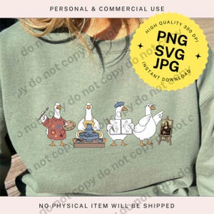 May include: Sage green sweatshirt featuring a whimsical illustration of four geese in artistic roles: painter, potter, sketch artist, and art critic. The image includes text that says "PNG SVG JPG INSTANT DOWNLOAD".