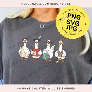 May include: A dark gray sweatshirt featuring four cartoon geese dressed in various historical and adventurous outfits. One goose holds a scroll, another a quill, a third points to a globe, and the last wears a safari vest. The image includes text that says "PNG SVG JPG INSTANT DOWNLOAD".