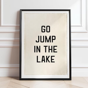 Go Jump In The Lake Canvas Wall Hanging, Cabin House Decor And Wall Art