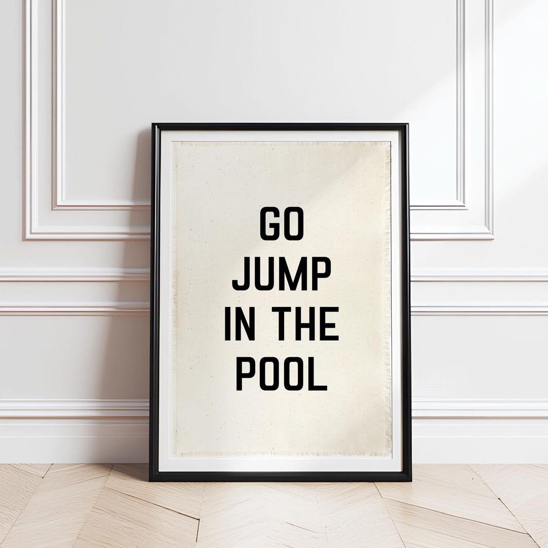 Go Jump in the Pool Canvas Banner, Pool House Wall Decor and Sign - Etsy