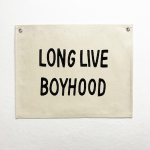 Long Live Boyhood Banner: Natural Cotton Canvas Kids Room Decor