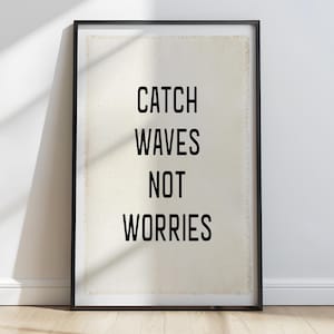 Catch Waves Not Worries Beach Wall Decor,Coastal Canvas,Surf Banner Tapestry, Beach Wall Art, Surf Tapestry Flag, Coastal Wall Decor