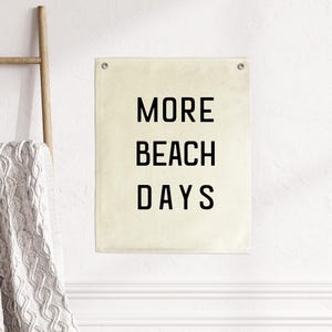 More Beach Days Canvas Banner, Beach Wall Decor, Surf Tapestry Flag, Coastal Decor, Coastal Wall Banner