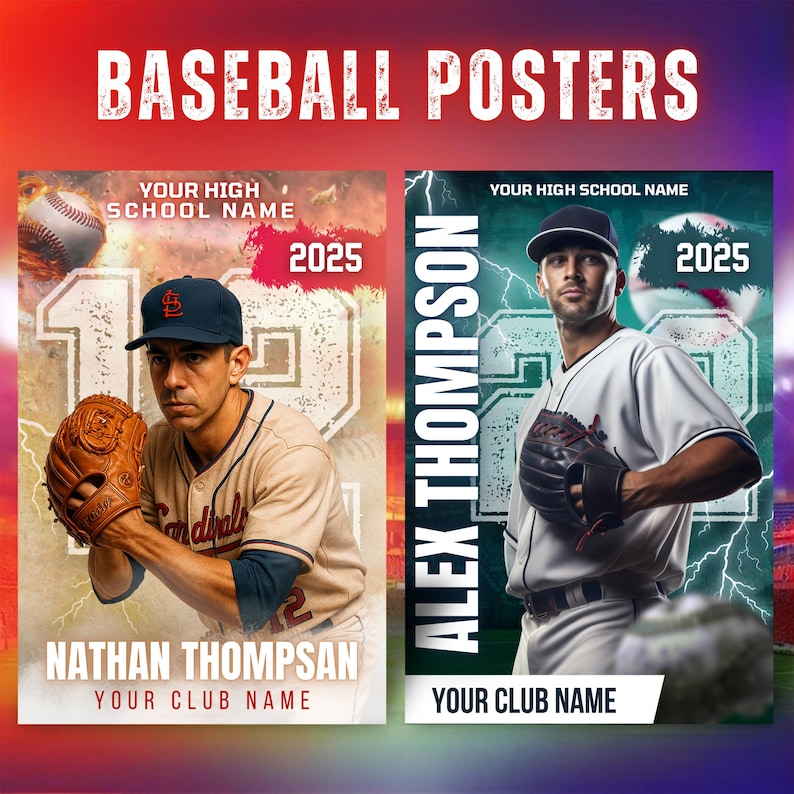 May include: Baseball posters featuring two baseball players. The posters include the text "BASEBALL POSTERS", "YOUR HIGH SCHOOL NAME", "2025", "NATHAN THOMPSON", "YOUR CLUB NAME", "ALEX THOMPSON". The posters have a baseball theme.