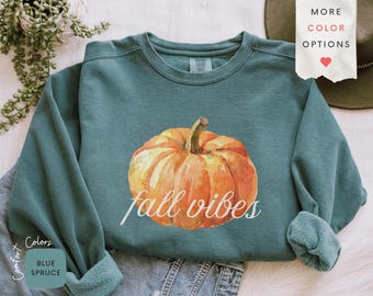 Fall Vibes Comfort Colors Sweatshirt, Pumpkin Watercolor Crewneck, Autumn Aesthetic Sweater, Cozy Fall Outfit, Thanksgiving Gift for Her