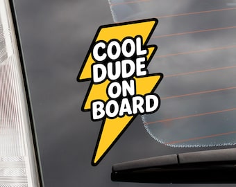 Cool Dude on board - autosticker - baby aan boord - bumpersticker