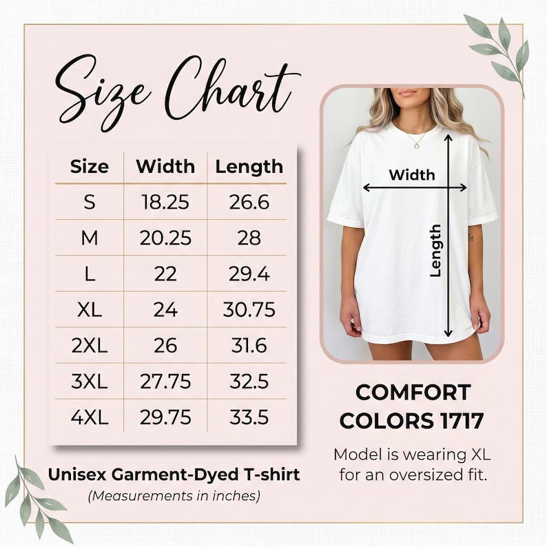 May include: A white unisex garment-dyed t-shirt with a size chart. The chart shows measurements in inches, with sizes ranging from S to 4XL. The model is wearing an XL for an oversized fit. The shirt is from Comfort Colors 1717.