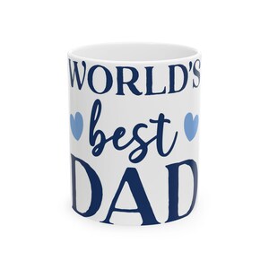 Father&#39;s Day Mug, Dad Gift, Papa Mug, Fathers Day Present, Coffee Cup for Him, Gift for Dad, 11oz 15oz Ceramic Mug