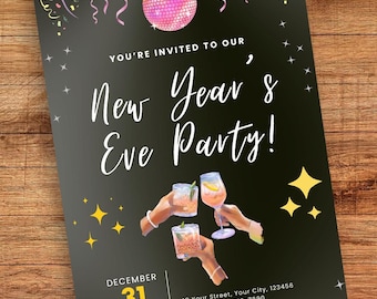 May include: A black and gold New Year's Eve party invitation with a pink disco ball, confetti, and a toast of drinks. The invitation says "You're invited to our New Year's Eve Party!" with the date December 31st at 7:30 PM. The address and RSVP information are also included.