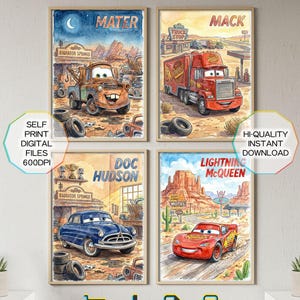 May include: Four framed watercolor prints featuring characters from the movie Cars: Mater, Mack, Doc Hudson, and Lightning McQueen. Each print has a desert landscape background with the words "Mater", "Mack", "Doc Hudson", and "Lightning McQueen". The prints are labeled "Self Print Digital Files 600DPI" and "Hi-Quality Instant Download".