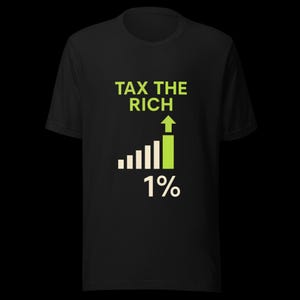 Tax The Rich Shirt Social Justice Protest Tee No Kings TShirt Anti Capitalist Tee