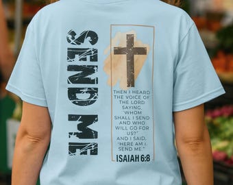 Missionary Shirt Christian Missions Apparel Bible Verse Tshirt Faith Clothing Isaiah Scripture Message Send Me Tee Spiritual Ministry Gift