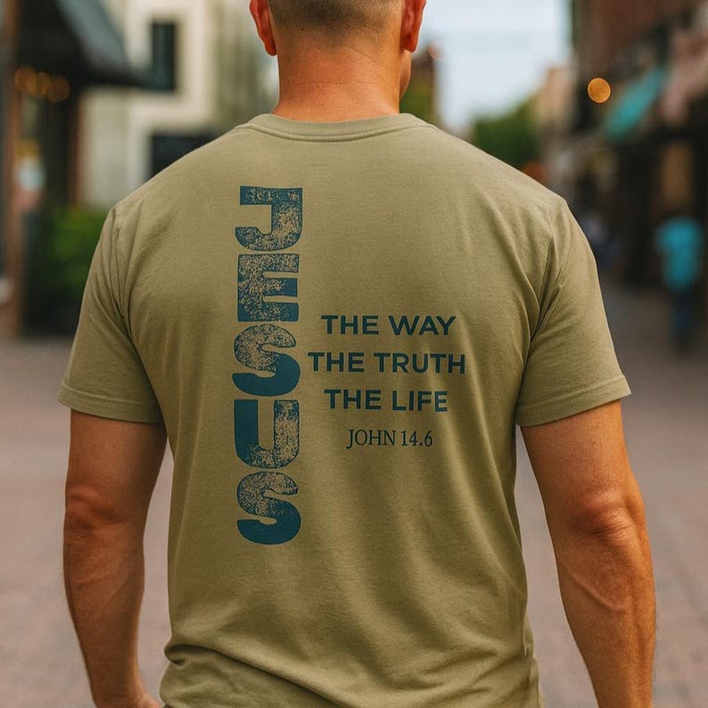 Church Group Shirt Christian Youth Ministry Tee Bible Verse John Scripture Message Jesus Way Truth Life Statement Faith Apparel Teen Clothing Mission Trip Outreach Activity Summer Camp Cotton Comfort Quality Garment Dyed Design Both Sides