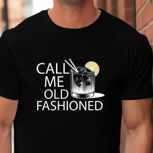 Old Fashioned Whiskey T-Shirt: Bourbon Lover Gift