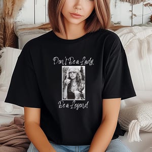 Stevie Nicks Tshirt Retro Sänger Sei keine Lady, sei eine Legende, Unisex aus schwerer Baumwolle
