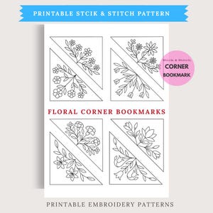 Könnte beinhalten: Ein weißes Blatt mit vier floralen Eck-Lesezeichen-Designs. Jede Ecke zeigt eine andere Blumenanordnung in einem dreieckigen Rahmen. Der Text "PRINTABLE STCIK & STITCH PATTERN" und "FLORAL CORNER BOOKMARKS" werden angezeigt.