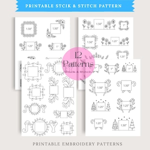 May include: Printable stick and stitch embroidery patterns. The image shows 12 different patterns with floral, holiday, and geometric designs. Each pattern includes a square or rectangular shape with measurements in inches. The text at the top says "Printable Stick & Stitch Pattern".