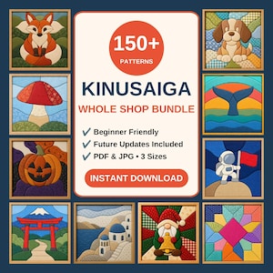 Puede incluir: Un paquete completo de Kinusaiga con más de 150 patrones y texto que incluye Beginner Friendly, Future Updates Included, PDF & JPG, 3 Sizes e Instant Download. La imagen muestra doce diseños cuadrados de arte en tela: zorro, perro, hongo, cola de ballena, calabaza, astronauta, puerta torii, pueblo costero, gnomo y patrones de edredón geométricos.