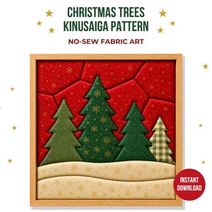 Könnte beinhalten: Ein quadratisches, gerahmtes Kinusaiga-Stoffkunstwerk mit vier Weihnachtsbäumen in Grün- und Karotönen vor einem roten Hintergrund mit beigefarbenem, verschneitem Vordergrund. Text: CHRISTMAS TREES KINUSAIGA PATTERN NO-SEW FABRIC ART INSTANT DOWNLOAD.