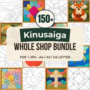 May include: A digital collection of 150+ Kinusaiga craft patterns featuring colorful finished examples and black and white line art templates. The central text reads 150+ Kinusaiga WHOLE SHOP BUNDLE PDF + JPG A4 / A3 / US LETTER.