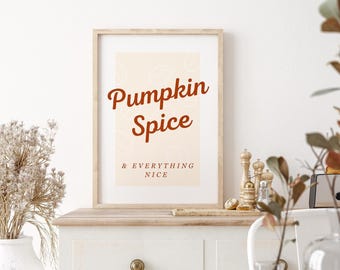 Pumpkin spice & everything nice - 07 poster: neutral print, cute halloween decoration, fall wall art, cosy autumnal home decor gift
