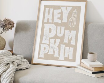 Hey pumpkin poster - 05 poster: pumpkin print, cute halloween decoration, neutral home decor, fall wall art, cosy autumnal home decor gift