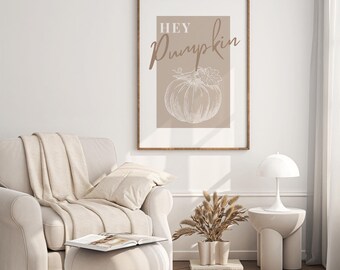 Hey pumpkin poster - 02 poster: pumpkin print, cute halloween decoration, neutral home decor, fall wall art, cosy autumnal home decor gift